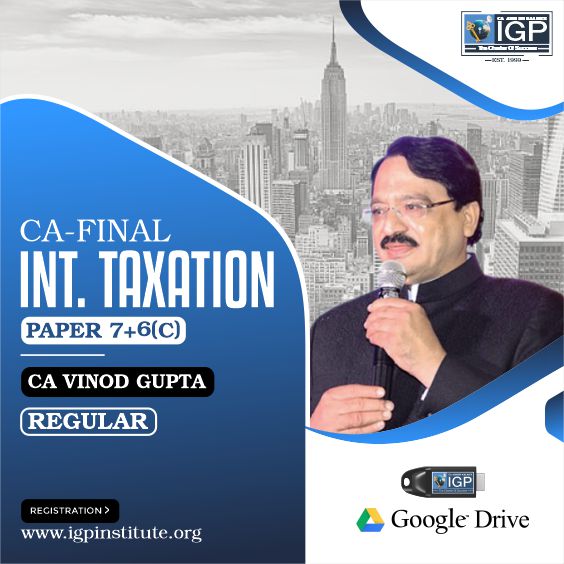 CA -Final- Int. Taxation Paper 7+ 6C